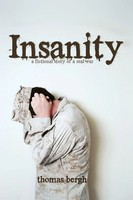 Thomas Bergh | Insanity | Taschenbuch | Englisch (2010) | Xlibris