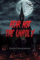 David Grandmont | Fear Not The Unholy | Taschenbuch | Englisch (2025)