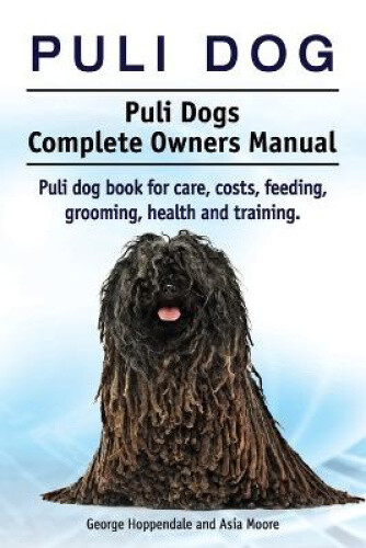 Thumbnail - Puli Dog. Puli Dogs Complete Owners Manual. Puli Dog Book For Care,