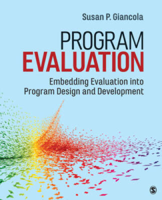 Program Evaluation: Embedding Evaluation into Program Design and Deve - GOOD