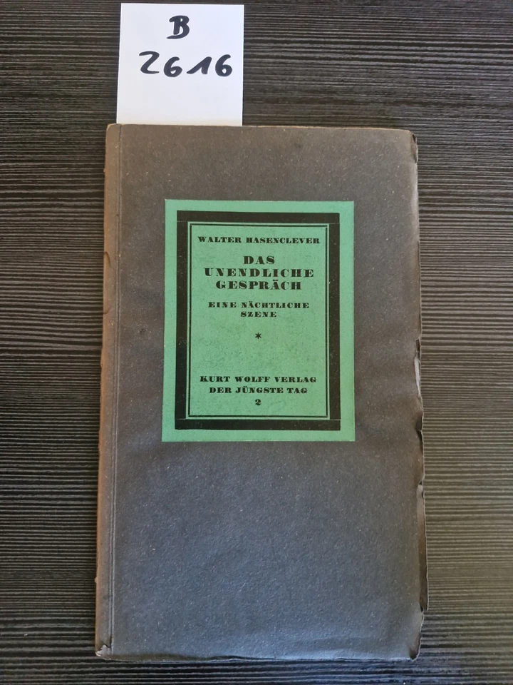 Walter Hasenclever Das unendliche Gespräch Kurt Wolff Verlag Jüngste Tag 2 - Bild 1 von 4