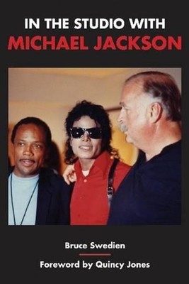 In the Studio with Michael Jackson by Bruce Swedien (English) Paperback Book