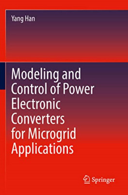 Modelling and Control of Power Electronic Converters fo - Paperback NEW Han, Yan