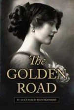 Golden Road, Paperback by Montgomery, L. M., Like New Used, Free shipping in ...