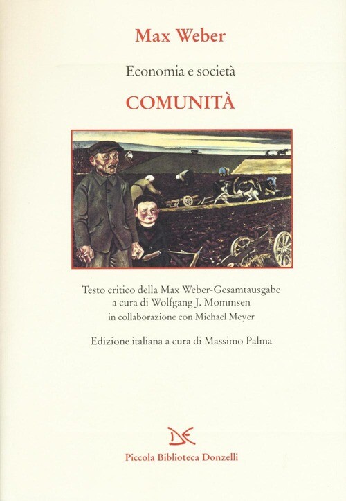 ECONOMIA E SOCIETA. COMUNITA WEBER MAX, MOMMSEN W. J. (CUR