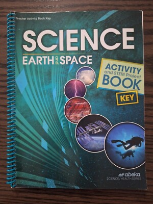 LIKE NEW!!! Abeka Science Earth and Space Activity/Stem Project Book Teacher Key