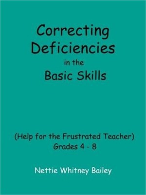 Correcting Deficiencies in the Basic Skills (Help for the Frustrated Teacher): G