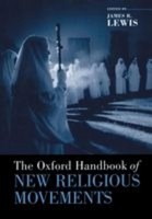 James R Lewis / Oxford Handbook Of New Religious Movements9780195369649