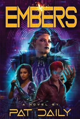 Embers: A Spark Chronicles Novel By Pat Daily - New Copy - 9798999336408