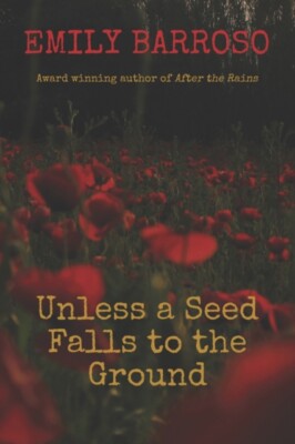 Barroso - Unless a Seed Falls to the Ground - New paperback or softbac - X555z