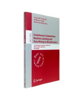 Evolutionary Computation, Machine Learning and Data Mining in Bioinformatics: 11