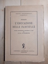 FENELON -  L'EDUCAZIONE DELLE FANCIULLE - Libr. Ed. Canova 1956
