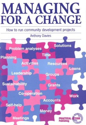 Managing for a Change: How to Run Community Development Projects by Davies: Used