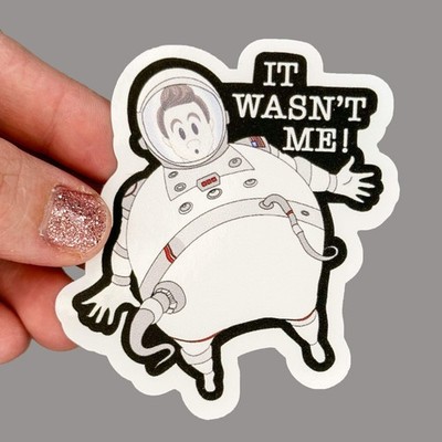 Hales Yeah Design It Wasn't Me Sticker ~3'' at Longest Edge