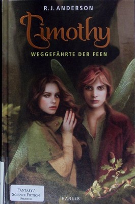 Timothy. Weggefährte der Feen. Anderson, Rebecca J.: