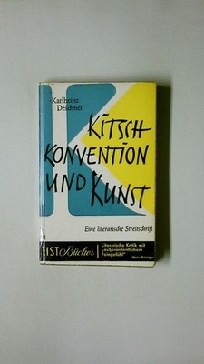123455 Karlheinz Deschner KITSCH, KONVENTION UND KUNST Eine literar.