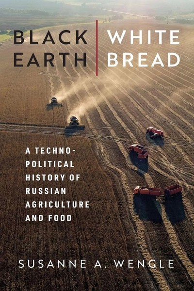 Black Earth, White Bread Susanne A. Wengle Taschenbuch Englisch 2023-image