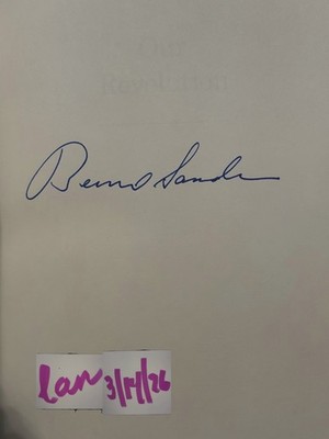 BERNIE SANDERS US SENATOR DEM AUTO SIGNED FIRST EDITION OUR REVOLUTION HC BOOK