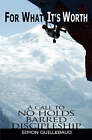 For What it's Worth: A Call to No-holds-barred Discipleship by Simon Guillebaud (Paperback, 2006)