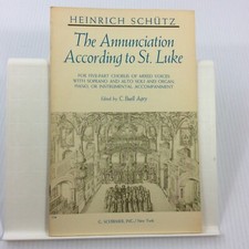The Annunciation According to St Luke Schutz G Schirmer Choral Music Book SATB