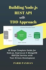 Building Node.js REST API mit TDD-Ansatz: 10 Schritte komplette Anleitung für...