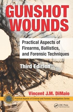 Gunshot Wounds - 3rd Edition