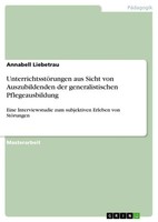 UnterrichtsstöRungen Aus Sicht Von Auszubildenden Der Generalistischen...