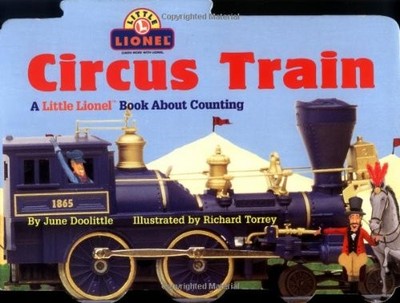 Circus Train: A Little Lionel Book About Counting (Lionel Trains)