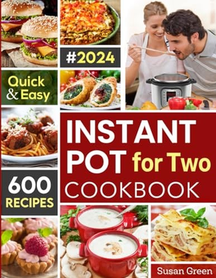 #ad Instant Pot For Two Cookbook: 600 Quic... Green Susan $17.49