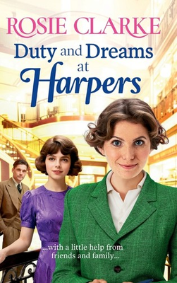 #ad Duty and Dreams at Harpers Hardcover by Rosie Clarke $29.95