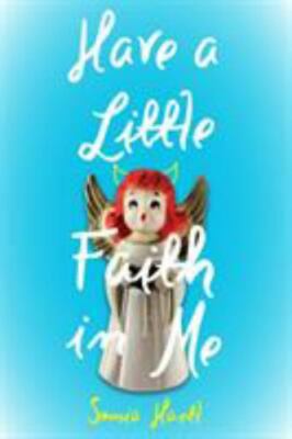 Have a Little Faith in Me by Hartl, Sonia
