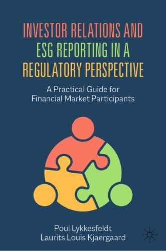 Investor Relations and ESG Reporting in a Regulatory Perspective: A Practical Guide for Financial Market Participants - Image 2