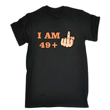 49 + 1 Middle Finger 50Th Age Birthday - Mens Years Old T-Shirt Tshirts Shirt