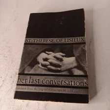 St. Therese of Lisieux: Her Last Conversations by John Clarke TPB (1977)