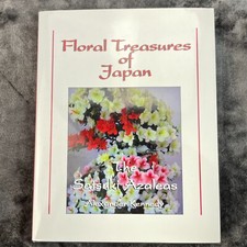 Floral Treasures of Japan Satsuki Azaleas Alexander Kennedy 1997 First HC DJ