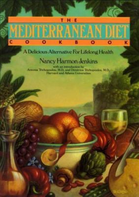Mediterranean Diet Cookbook: A Delicious Alternative for Lifelong Health