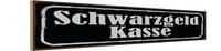Holzschild 10X46 Cm Schwarzgeld Kasse Geld Deko Geschenk Holz Schild