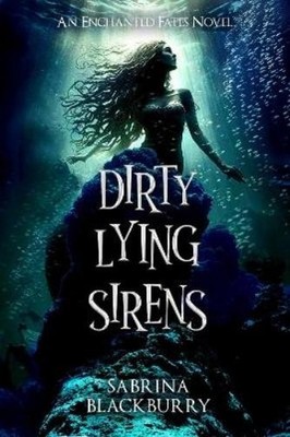 Sabrina Blackburry Dirty Lying Sirens (Gebundene Ausgabe) (US IMPORT)