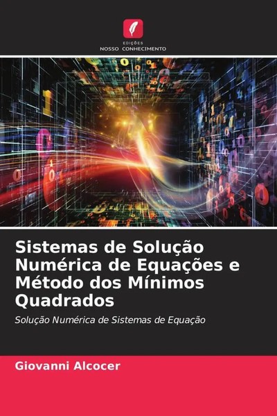 Giovanni Alcocer | Sistemas De SoluçãO NuméRica De EquaçõEs E MéTodo Dos...-image