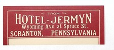c1940s Hotel Jermyn SCRANTON PA Wyoming at Spruce Luggage Label 2 x 4.75"