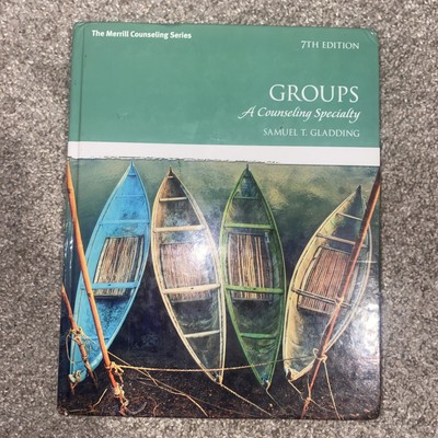 Groups : A Counseling Specialty by Samuel T. Gladding (2015, Hardcover)