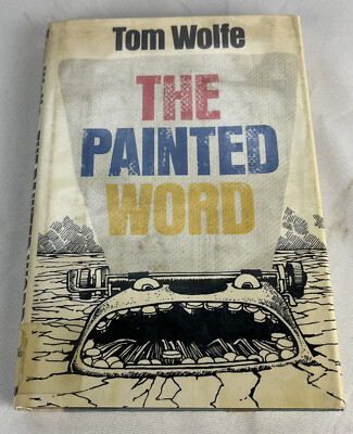 The Painted Word by Tom Wolfe 1ST EDITION - Ex-library Hardcover w/ Dust Jacket