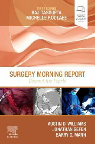 Surgery Morning Report: Beyond the Pearls Williams Gefen Mann Dasgupta Koolaee
