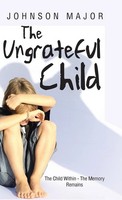 Johnson Major | The Ungrateful Child | Buch | Englisch (2014) | Gebunden