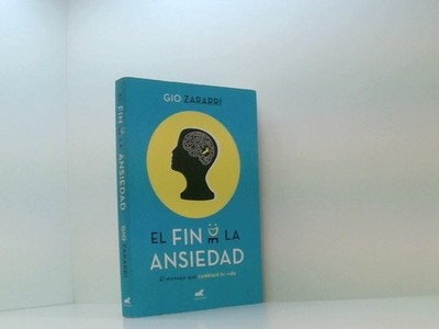 El fin de la ansiedad / An End to Anxiety: El mensaje que cambiará tu vida (Verg