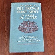 The History of the French First Army (1952) 1st UK Ed. HC DJ WWII De Lattre