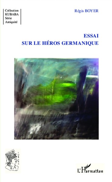 RéGis Boyer | Essai Sur Le HéRos Germanique | Taschenbuch | FranzöSisch (2020)-image