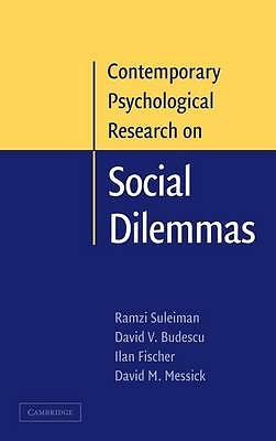 Contemporary Psychological Research on Social Dilemmas Suleiman Budescu Fischer
