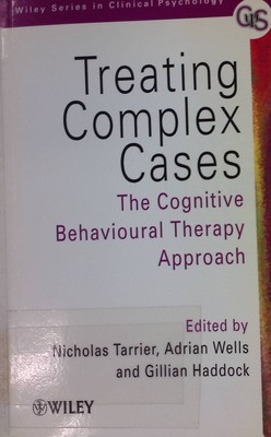 Treating Complex Cases: The Cognitive Behavioural Therapy Approach Tarrier, Nich