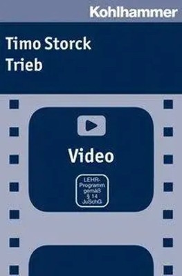 Timo Storck | Trieb | Deutsch (2018) | W. Kohlhammer GmbH | EAN 9783170346512